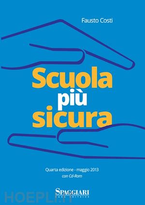 costi fausto - scuola piu' sicura. con cd-rom