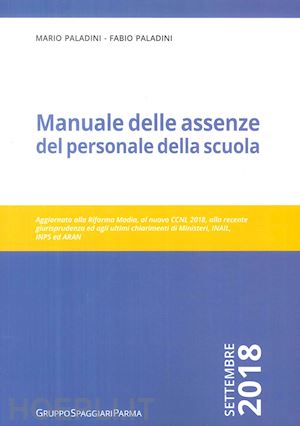 paladini mario; paladini fabio - manuale delle assenze del personale della scuola