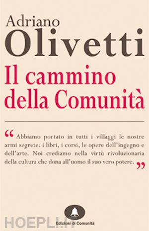 olivetti adriano - il cammino della comunità