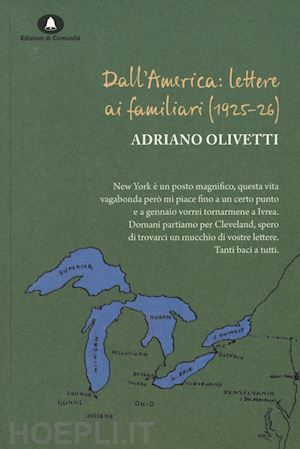 olivetti adriano - dall'america: lettere ai familiari (1925-26)