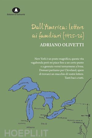 olivetti adriano - dall'america: lettere ai familiari (1925-1926)