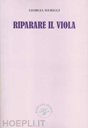 meriggi giorgia - riparare il viola