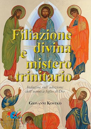 kostko giovanni - filiazione divina e mistero trinitario