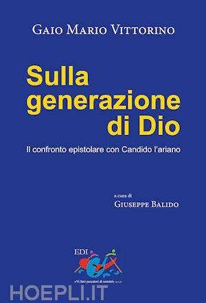 balido giuseppe - sulla generazione di dio