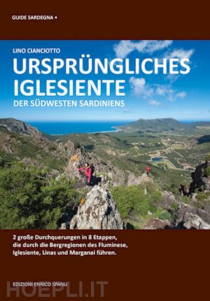 cianciotto lino - ursprungliches iglesiente. der sudwesten sardiniens