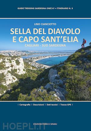 cianciotto lino - sella del diavolo e capo sant'elia. cagliari. sud sardegna. ediz. plastificata