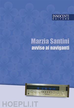 santini marzia - avviso ai naviganti