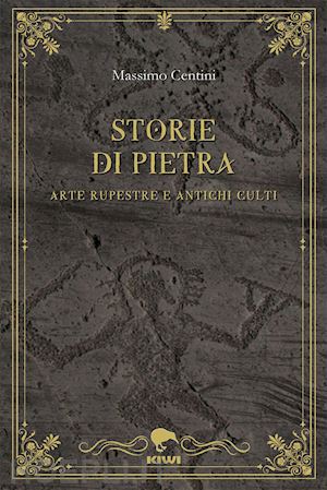 centini massimo - storie di pietra.