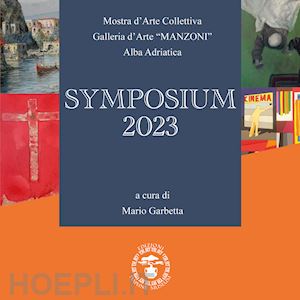 garbetta m. (curatore) - symposium 2023