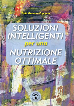 capuano gennaro - soluzioni intelligenti per una nutrizione ottimale