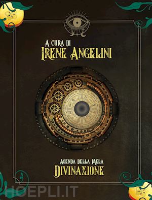 angelini i. (curatore) - agenda della mela. la divinazione
