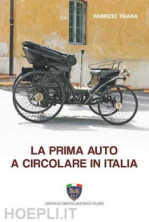 taiana fabrizio - la prima auto a circolare in italia