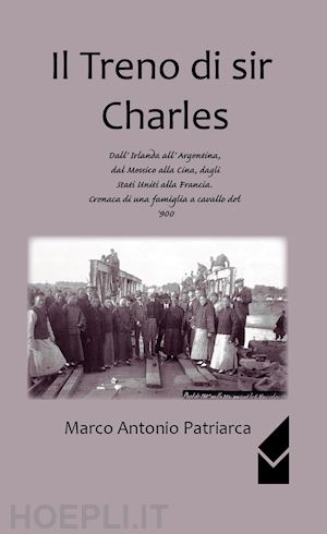 patriarca marco antonio - il treno di sir charles