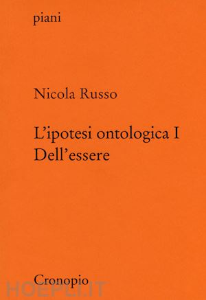 russo nicola - l'ipotesi ontologica i - dell'essere