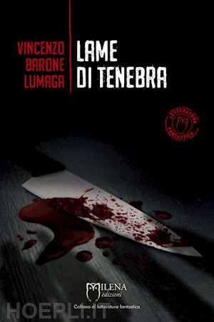 barone lumaga vincenzo - lame di tenebra