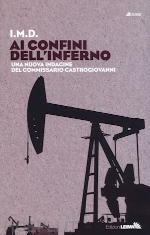 i.m.d. - ai confini dell'inferno. una nuova indagine del commissario castrogiovanni