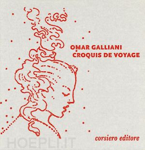 galliani omar - croquis de voyage. i libri dei ritorni. ediz. italiana e inglese