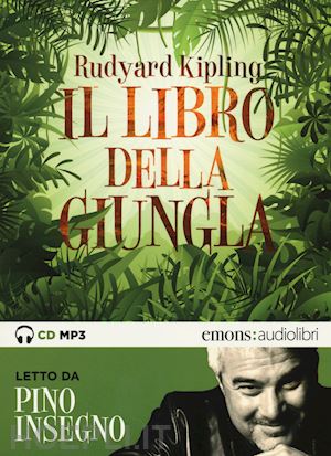 kipling rudyard - il libro della giungla letto da pino insegno. audiolibro. cd audio formato mp3