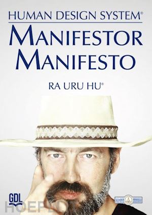 ra uru hu - manifestor manifesto. human design system®