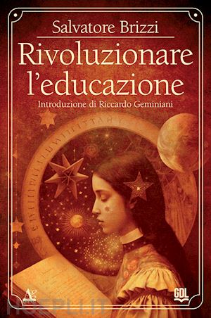 brizzi salvatore - rivoluzionare l'educazione