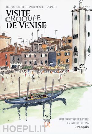  - venezia sketch tour. guida turistica della citta' in 130 illustrazioni. ediz. fr