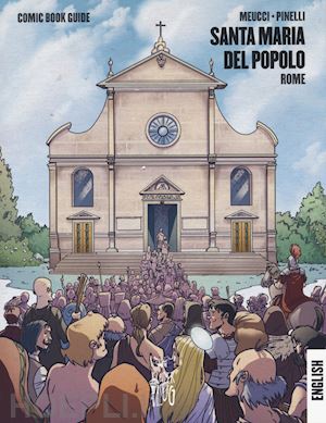 meucci andrea - santa maria del popolo. roma. guida a fumetti. ediz. inglese