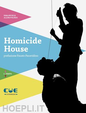 aldrovandi emanuele - homicide house