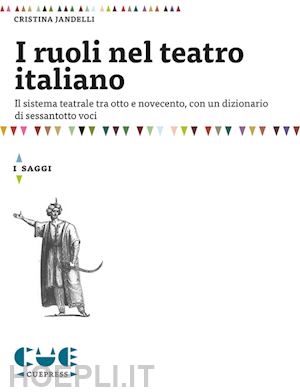 jandelli cristina - i ruoli nel teatro italiano