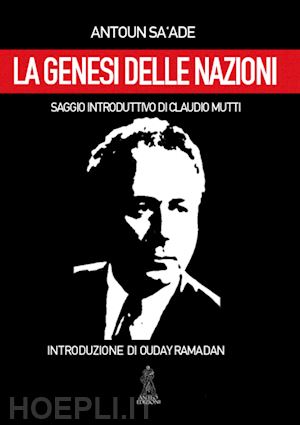 sa'ade antoun - la genesi delle nazioni