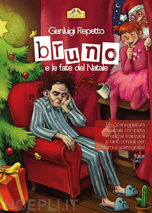 repetto gianluigi - bruno e le fate del natale