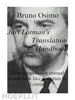bruno osimo - juri lotman's translator's handbook