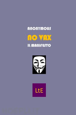 anonimo - no vax. il manifesto