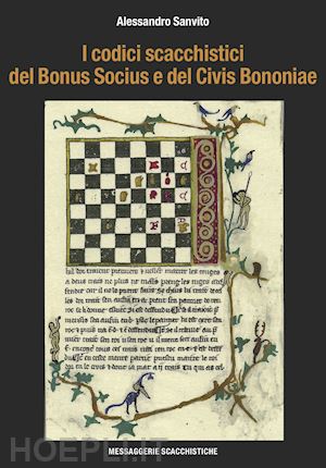 sanvito alessandro - i codici scacchistici del bonus socius e del civis bononiae