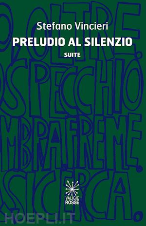 vincieri stefano - preludio al silenzio. suite