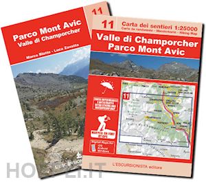 zavatta luca; blatto marco - valle di champorcher, parco mont avic. ediz. multilingue. con carta geografica: