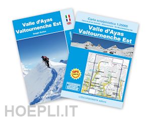 sergio enrico - valle d'ayas. valtournenche est. ediz. italiana, inglese e francese. con carta g