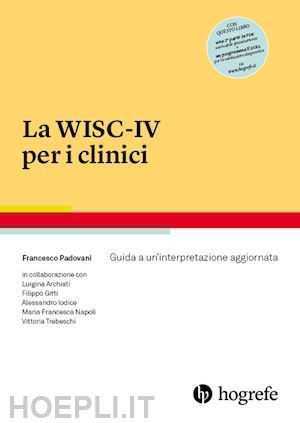 padovani francesco - la wisc-iv per i clinici