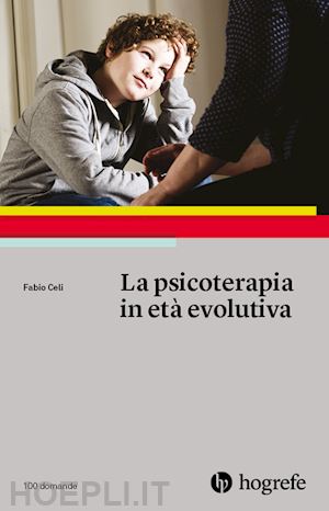 celi fabio - la psicoterapia in eta' evolutiva