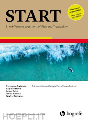 webster christopher d.; martin mary-lou; nicholls tonia l. - start. short-term assessment of risk and treatability. ediz. a spirale