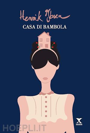 ibsen henrik - casa di bambola