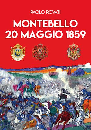 rovati paolo - montebello 20 maggio 1859