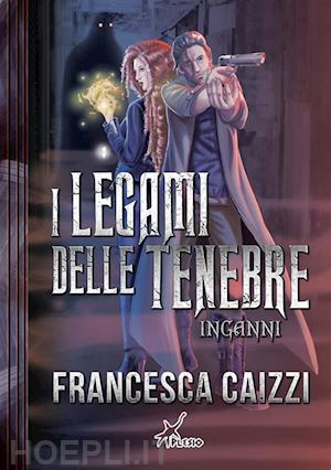 francesca caizzi - i legami delle tenebre