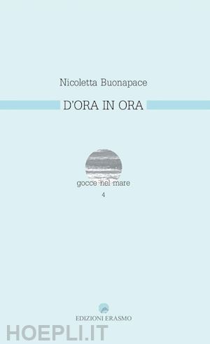 buonapace nicoletta - di ora in ora