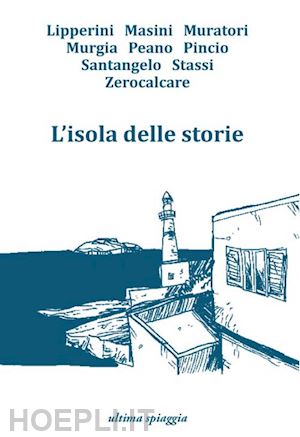 acito monica; gamberale chiara; calaciura giosue'; gheno vera; manzon federica - l'isola delle storie