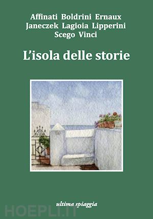 acito monica; gamberale chiara; calaciura giosuè - l'isola delle storie