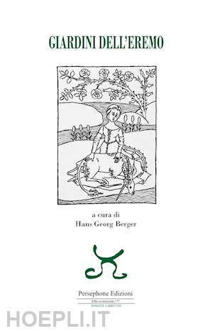 berger h. g.(curatore) - giardini dell'eremo. ediz. italiana e inglese