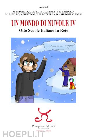  - un mondo di nuvole. 4ª edizione. otto scuole italiane in rete