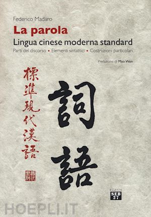 madaro federico - la parola  - lingua cinese moderna standard