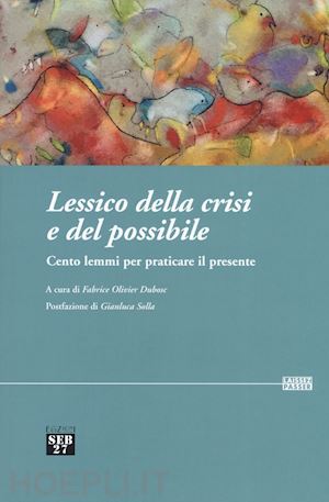 dubosc fabrice olivier (curatore) - lessico della crisi e del possibile