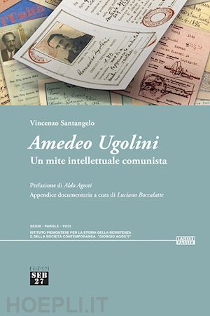 santangelo vincenzo - amedeo ugolini. un mite intellettuale comunista